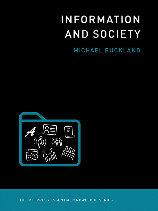 Title details for Information and Society by Michael Buckland - Available